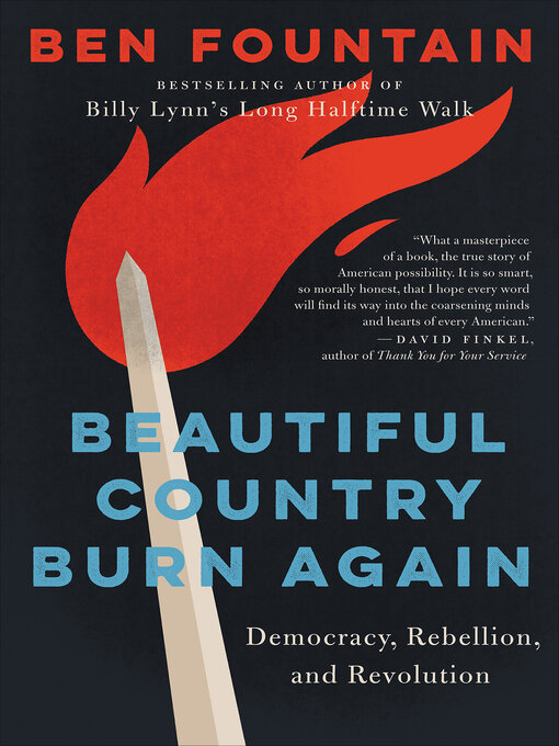 Title details for Beautiful Country Burn Again by Ben Fountain - Available